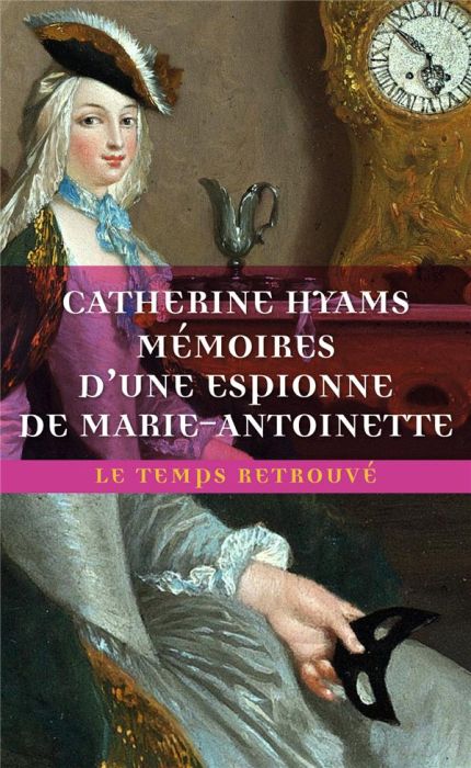 Emprunter Mémoires d'une espionne de Marie-Antoinette livre