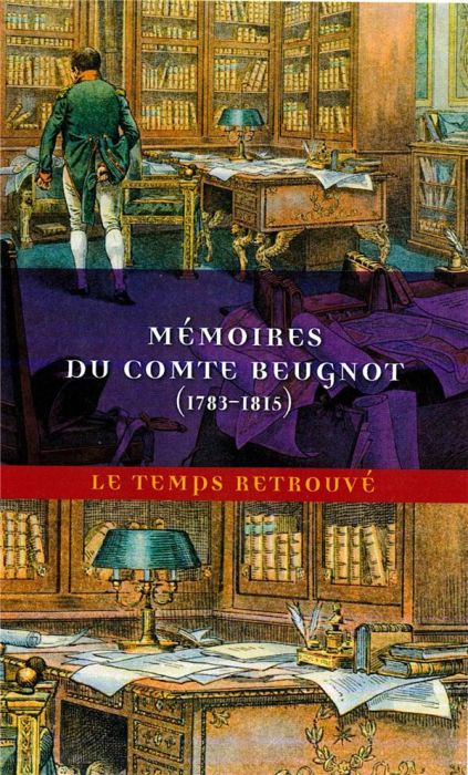 Emprunter Mémoires du comte Beugnot. (1783-1815) livre