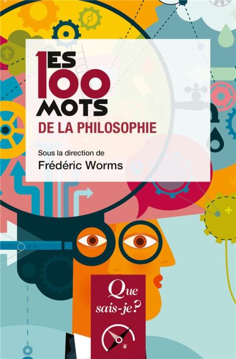 Emprunter Les 100 mots de la philosophie. 3e édition livre