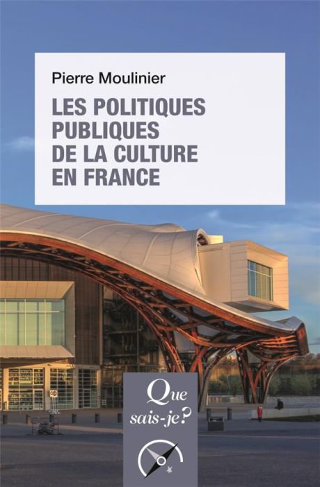 Emprunter Les politiques publiques de la culture en France. 8e édition livre