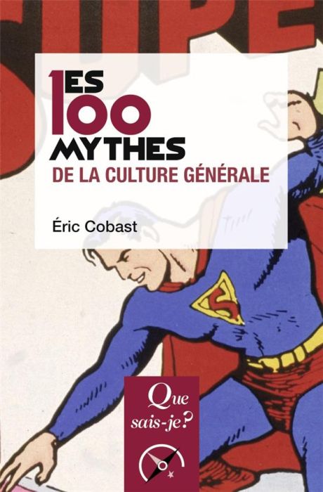 Emprunter Les 100 mythes de la culture générale. 3e édition livre