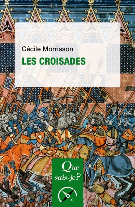 Emprunter Les croisades. 13e édition livre