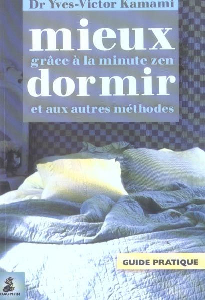 Emprunter Mieux dormir grâce à la minute zen et aux autres méthodes livre