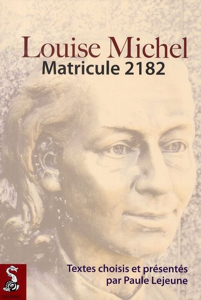 Emprunter Louise Michel. Matricule 2182 livre