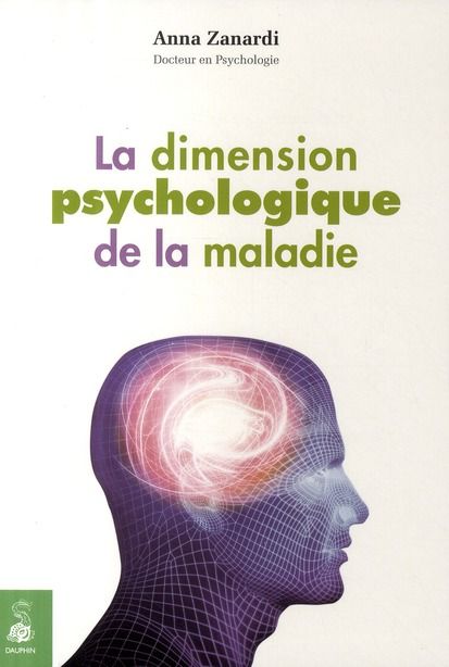 Emprunter La dimension psychologique de la maladie livre