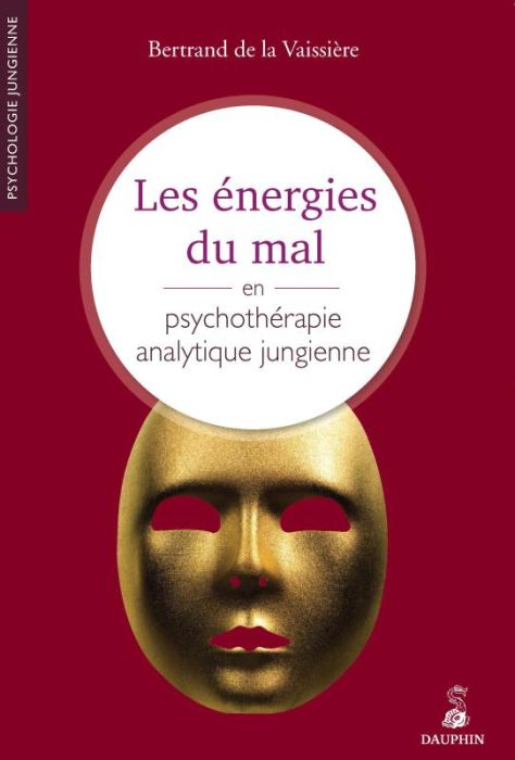 Emprunter Les énergies du mal en psychothérapie jungienne livre