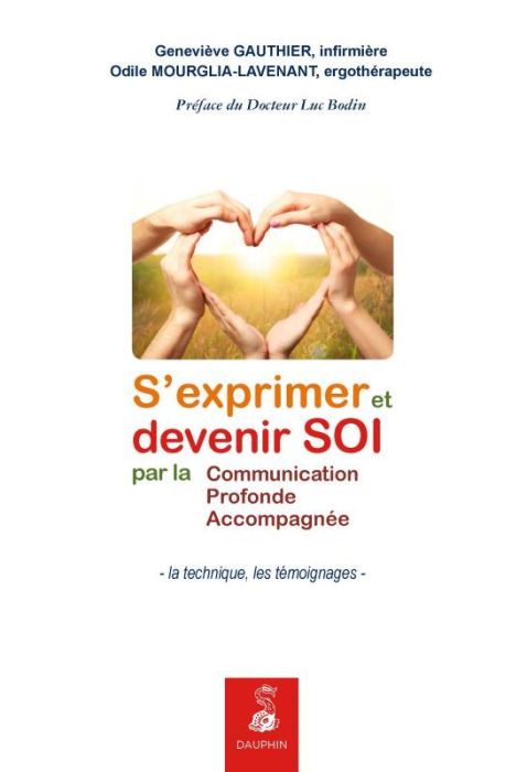 Emprunter S'exprimer et devenir soi par la Communication Profonde Accompagnée livre