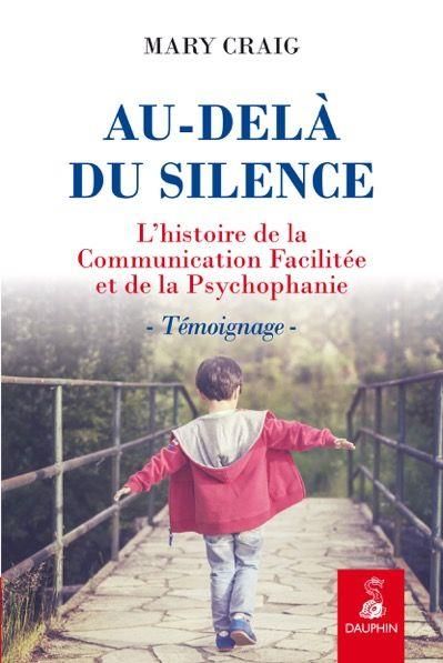 Emprunter Au-delà du silence. L'histoire de la communication facilitée et de la psychophanie livre