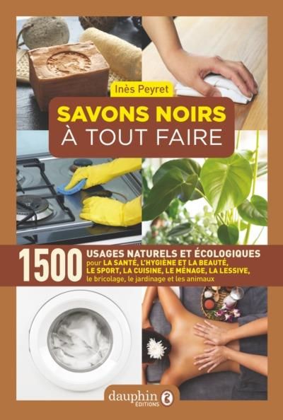 Emprunter Savons noirs à tout faire. 7e édition livre