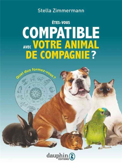 Emprunter Etes-vous astro-compatible avec votre animal de compagnie ?. Quel duo formez-vous ? livre