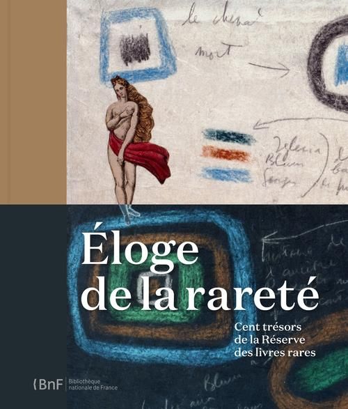 Emprunter Eloge de la rareté. Cent trésors de la Réserve des livres rares livre