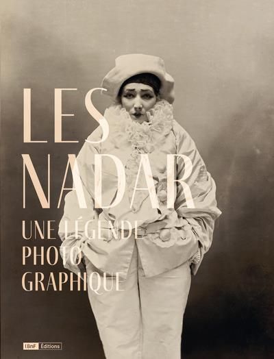 Emprunter Les Nadar. Une légende photographique livre