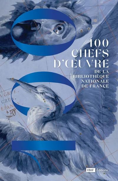 Emprunter 100 chefs-d'oeuvre de la Bibliothèque nationale de France livre