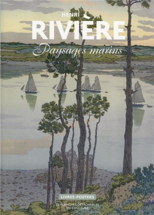 Emprunter Henri Rivière. Paysages marins. 22 planches détachables en couleur livre