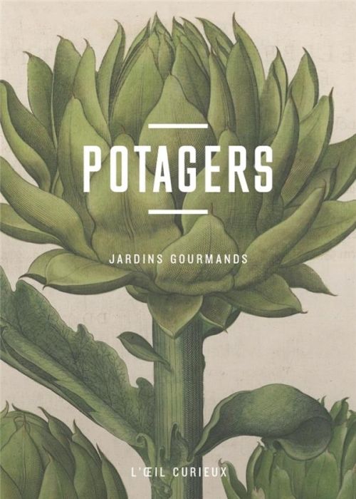 Emprunter Potagers. Jardins gourmands livre