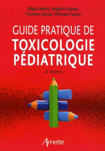 Emprunter Guide pratique de toxicologie pédiatrique. 2e édition livre