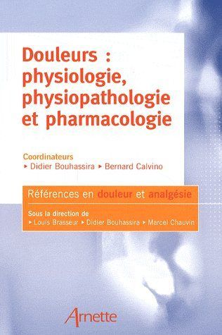 Emprunter Douleurs : physiologie, physiopathologie et pharmacologie livre