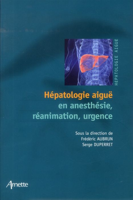 Emprunter Hépatologie aiguë en anesthésie, réanimation, urgence livre