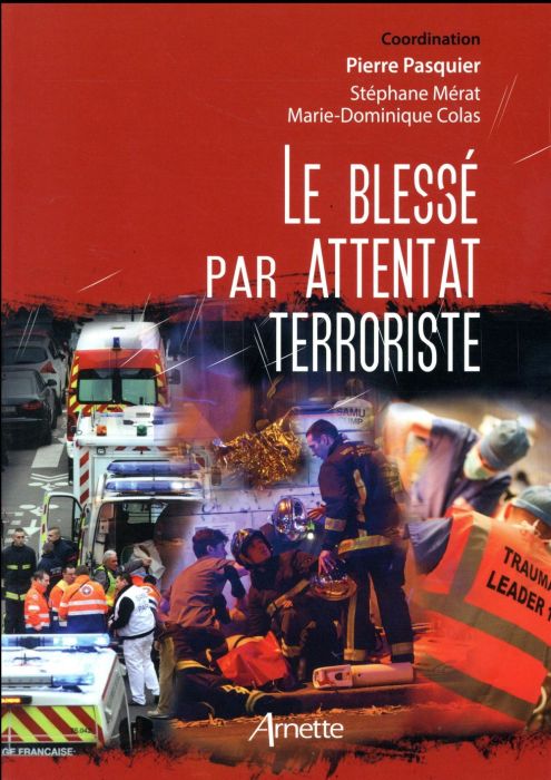 Emprunter Le blessé par attentat terroriste livre