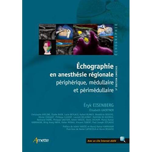 Emprunter Echographie en anesthésie régionale périphérique, médullaire et périmédullaire. 3e Edition revue et livre