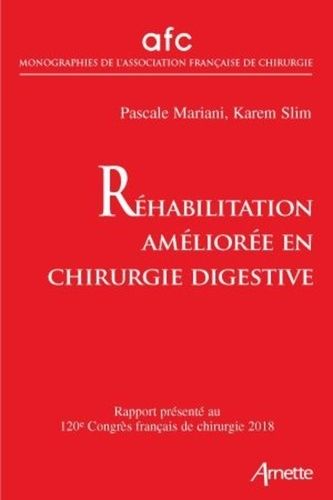 Emprunter Réhabilitation améliorée en chirurgie digestive. Rapport présenté au 120e Congrès français de chirur livre