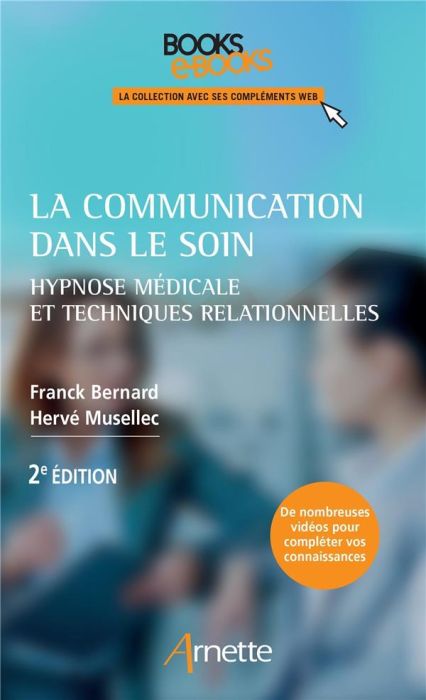 Emprunter La communication dans le soin. Hypnose médicale et techniques relationnelles, 2e édition livre