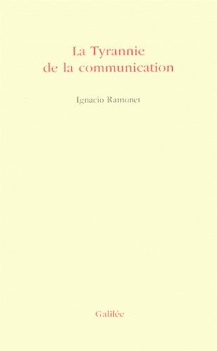 Emprunter La tyrannie de la communication livre