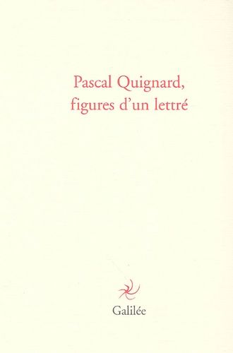 Emprunter Pascal Guignard, figures d'un lettré livre