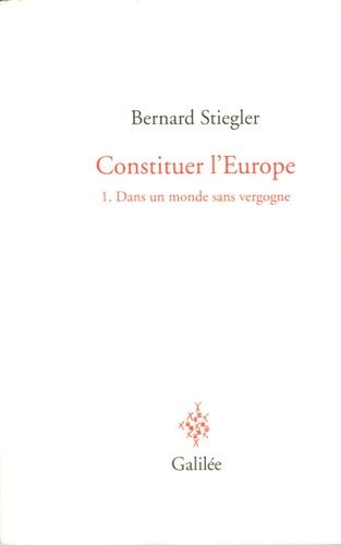 Emprunter Constituer l'Europe. Tome 1, Dans un monde sans vergogne livre