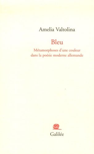 Emprunter Bleu. Métamorphoses d'une couleur dans la poésie moderne allemande livre