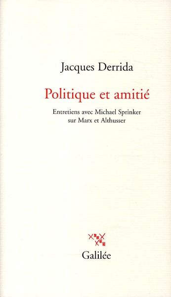 Emprunter Politique et amitié. Entretiens avec Michael Sprinker sur Marx et Althusser livre