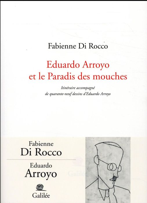 Emprunter Eduardo Arroyo et le paradis des mouches livre