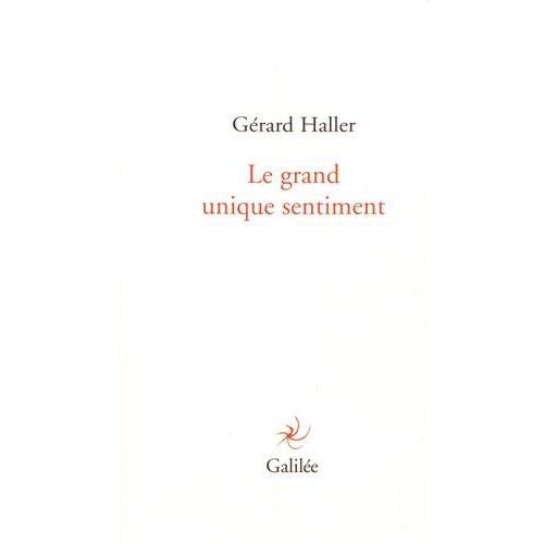 Emprunter Le grand unique sentiment livre