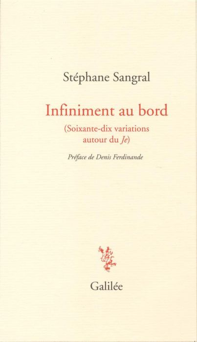 Emprunter Infiniment au bord. (Soixante-dix variations autour du Je) livre