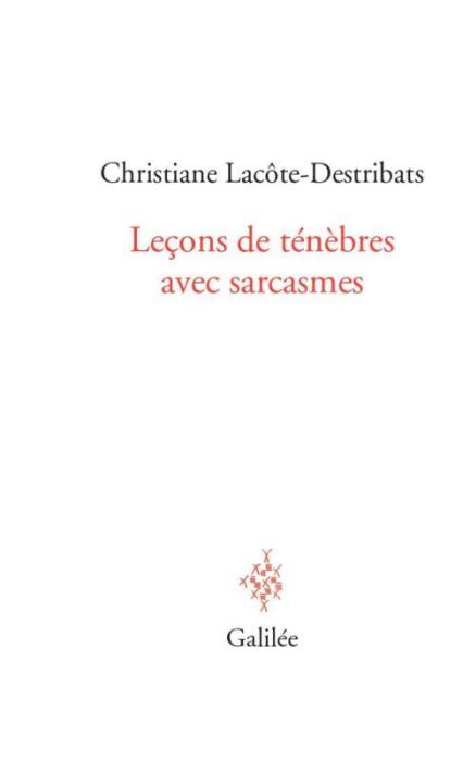 Emprunter Leçons de ténèbres avec sacarsme. Passage par La chouette aveugle de Sadegh Hédayat livre