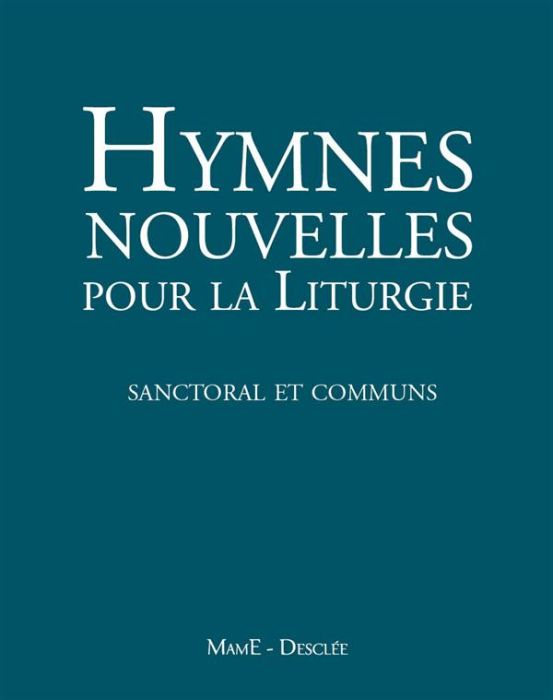 Emprunter Hymnes nouvelles pour la liturgie. Sanctoral et commun, avec 1 DVD livre