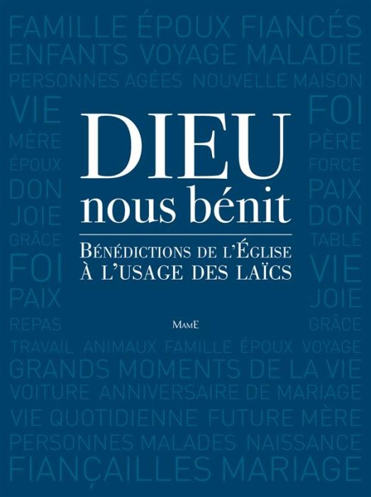 Emprunter Dieu nous bénit. Bénédictions de l'Eglise à l'usage des laïcs livre