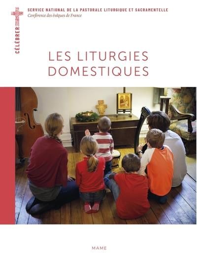 Emprunter Les liturgies domestiques livre