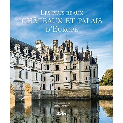 Emprunter Les plus beaux châteaux et palais d'Europe livre