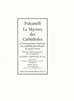 Emprunter Le mystère des cathédrales / Et l'interprétation ésotérique des symboles hermétiques du grand oeuvre livre