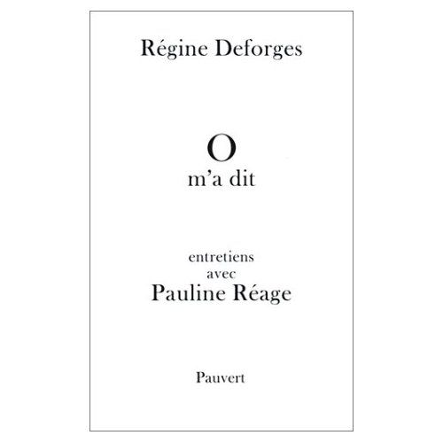 Emprunter O m'a dit. Entretiens avec Pauline Réage livre