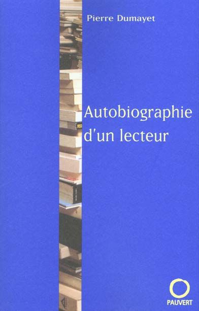 Emprunter Autobiographie d'un lecteur livre