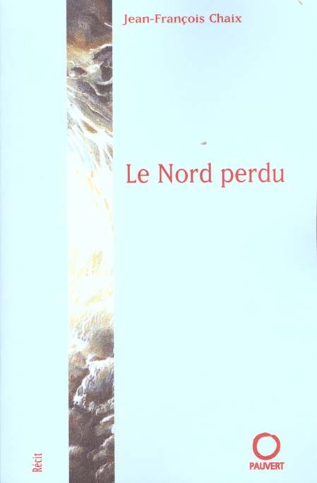 Emprunter Le Nord perdu livre