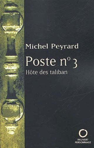 Emprunter Poste n° 3. Hôte des taliban livre