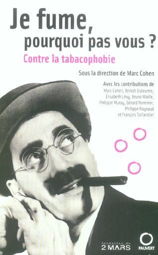 Emprunter Je fume, pourquoi pas vous ? Contre la tabacophobie livre