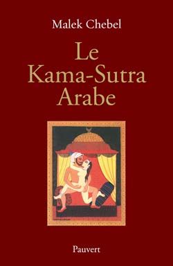 Emprunter Le Kama-Sutra arabe. Deux mille ans de littérature érotique en Orient livre