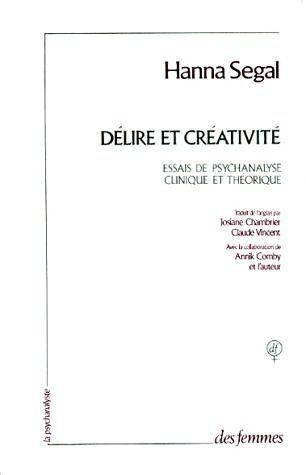 Emprunter Délire et créativité. Essais de psychanalyse clinique et théorique livre