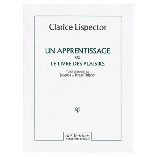 Emprunter Un apprentissage ou Le livre des plaisirs livre