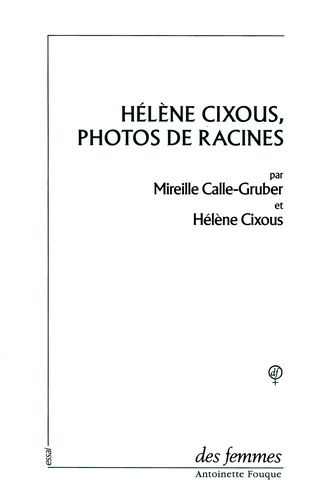 Emprunter Hélène Cixous, photos de racines livre