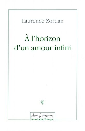 Emprunter A l'horizon d'un amour infini livre